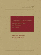 Criminal Procedure, an Analysis of Cases and Concepts