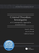 Criminal Procedure: Investigative, A Contemporary Approach