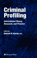 Criminal Profiling: International Theory, Research, and Practice