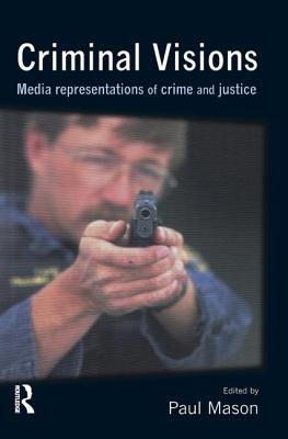 Criminal Visions - Mason, Paul (Editor)