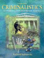 Criminalistics: An Introduction to Forensic Science