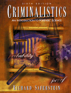 Criminalistics: An Introduction to Forensic Science