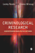 Criminological Research: Understanding Qualitative Methods
