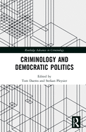 Criminology and Democratic Politics
