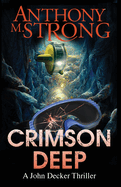 Crimson Deep: A Thriller