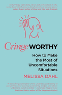 Cringeworthy: How to Make the Most of Uncomfortable Situations