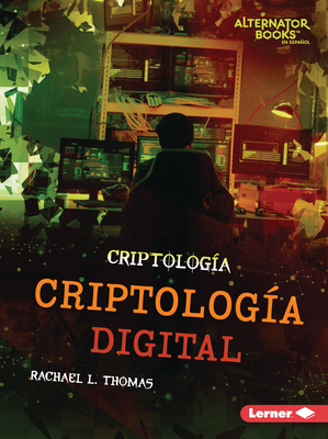 Criptolog?a Digital (Digital Cryptology) - Thomas, Rachael L