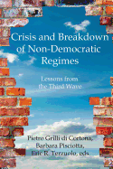 Crisis and Breakdown of Non-Democratic Regimes: Lessons from the Third Wave