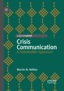 Crisis Communication: A Stakeholder Approach