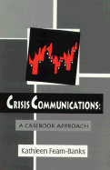 Crisis Communications: A Casebook Approach