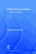 Crisis Communications: A Casebook Approach