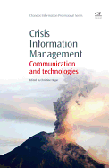 Crisis Information Management: Communication and Technologies