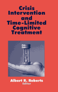 Crisis Intervention and Time-Limited Cognitive Treatment
