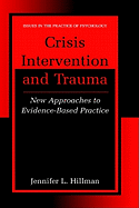 Crisis Intervention and Trauma: New Approaches to Evidence-Based Practice
