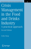 Crisis Management in the Food and Drinks Industry: A Practical Approach