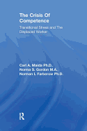 Crisis of Competence: Transitional..Stress and the Displaced: Transitional Stress & the Displaced Worker