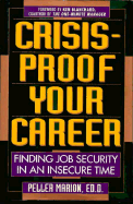 Crisis-Proof Your Career: Finding Job Security in an Insecure Time