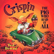Crispin: The Pig Who Had it All