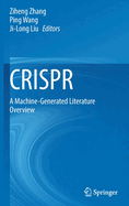 CRISPR: A Machine-Generated Literature Overview