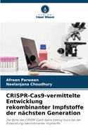 CRISPR-Cas9-vermittelte Entwicklung rekombinanter Impfstoffe der n?chsten Generation