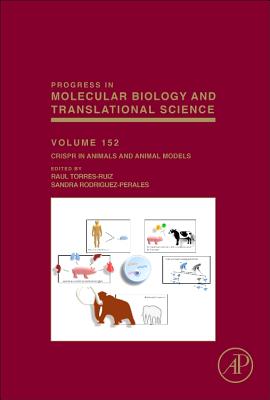 CRISPR in Animals and Animal Models - Torres-Ruiz, Raul (Volume editor), and Rodriguez-Perales, Sandra (Volume editor)