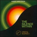 Cristal Silence I: The Silence Within R.H. Coxon
