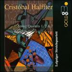 Cristobal Halffter: String Quartets Nos. 1, 2 & 7
