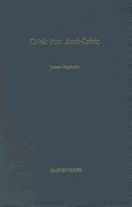 Critic Into Anti-Critic