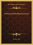 Critical and Miscellaneous Essays