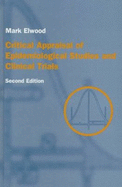 Critical Appraisal of Epidemiological Studies and Clinical Trials