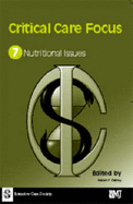 Critical Care Focus 7: Nutritional Issues