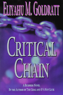 Critical Chain - Goldratt, Eliyahu M