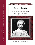 Critical Companion to Mark Twain, 2-Volume Set