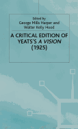 Critical Editions of Yeats a Vision
