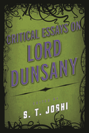 Critical Essays on Lord Dunsany