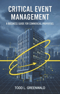 Critical Event Management: A Business Guide for Commercial Properties