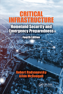 Critical Infrastructure: Homeland Security and Emergency Preparedness, Fourth Edition