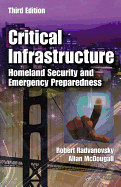 Critical Infrastructure: Homeland Security and Emergency Preparedness, Third Edition