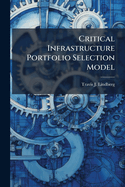 Critical Infrastructure Portfolio Selection Model