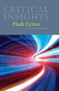Critical Insights: Flash Fiction: Print Purchase Includes Free Online Access