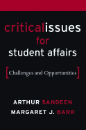 Critical Issues for Student Affairs: Challenges and Opportunities