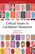 Critical Issues in Caribbean Museums