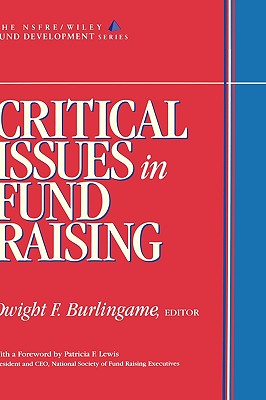 Critical Issues in Fund Raising - Burlingame, Dwight F. (Editor)