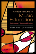 Critical Issues in Music Education: Contemporary Theory and Practice
