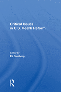 Critical Issues In U.s. Health Reform