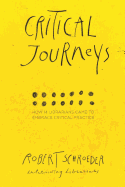 Critical Journeys: How 14 Librarians Came to Embrace Critical Practice