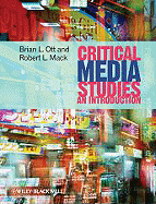 Critical Media Studies: An Introduction