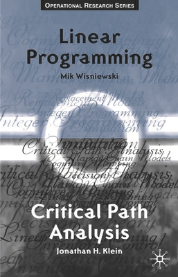 Critical Path Analysis and Linear Programming - Wisniewski, Mik, and Klein, Jonathan H