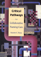 Critical Pathways for Collaborative Nursing Care