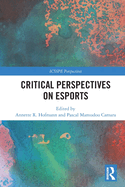 Critical Perspectives on Esports